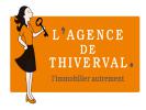 votre agent immobilier AGENCE DE THIVERVAL